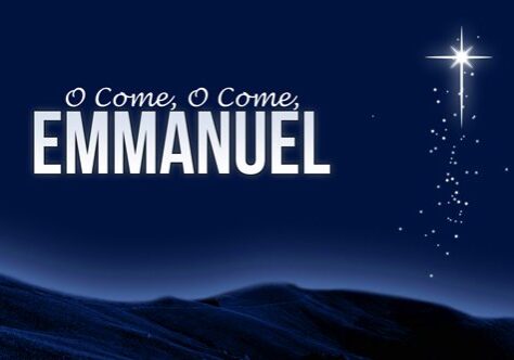 oh come Emmanuel