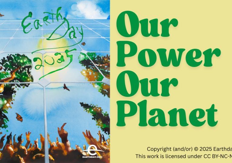 our power our planet Earth Day 2025, featured image